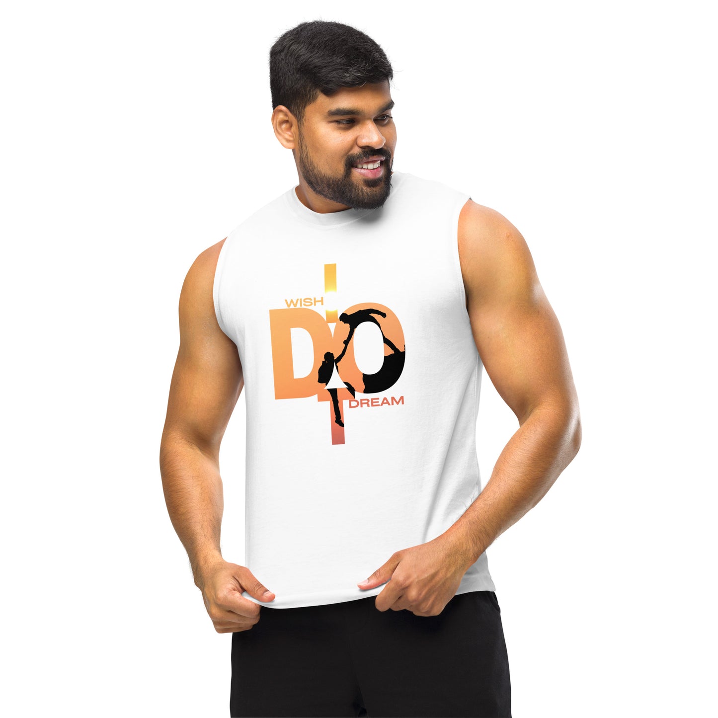 Do It, Wish It, Dream It Unisex Muscle Shirt