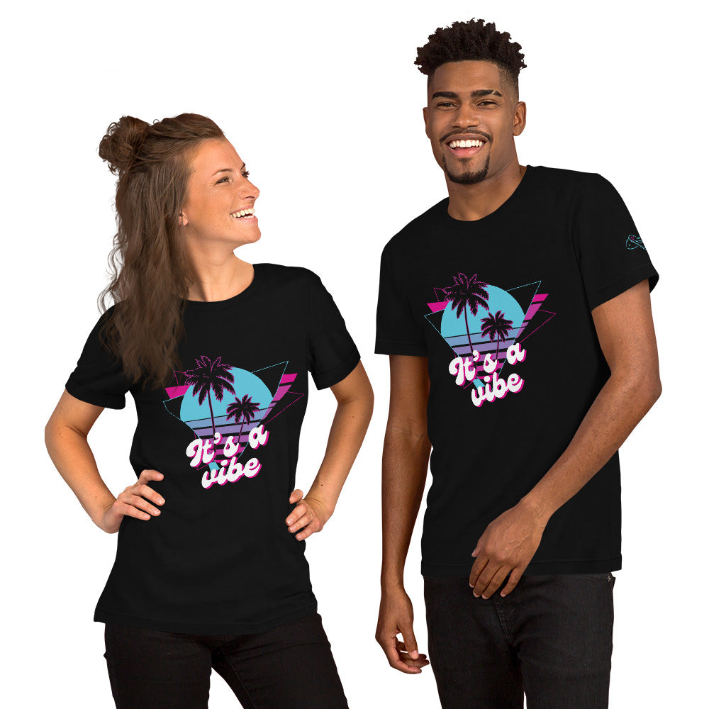 It's a Vibe Unisex T-shirt