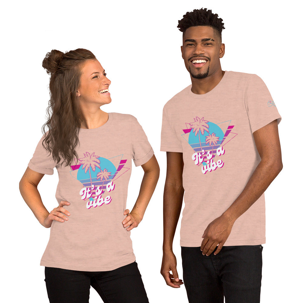 It's a Vibe Unisex T-shirt