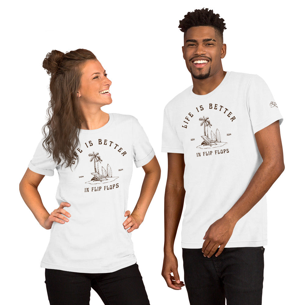 Life is Better in Flip Flops Unisex T-shirt